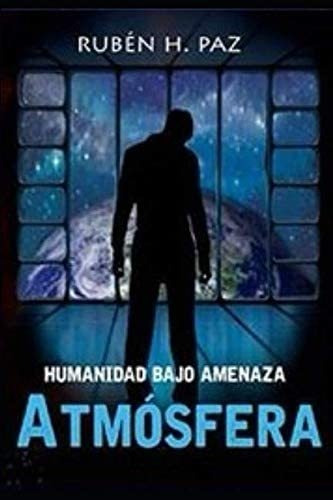 Libro: Humanidad Bajo Amenaza - Atmósfera (spanish Edition)