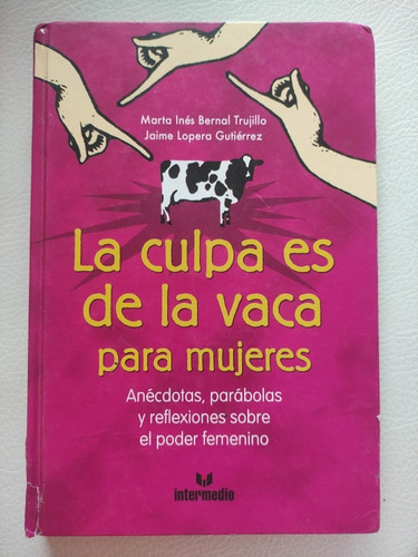 La Culpa Es De La Vaca Para Mujeres - Original Tapa Dura 