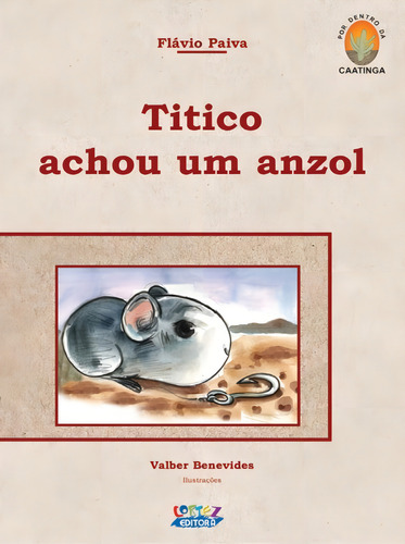 Titico achou um anzol, de Paiva, Flávio. Editorial Cortez Editora e Livraria LTDA, capa mole em português, 2007