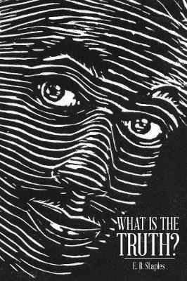 Libro What Is The Truth? - E B Staples