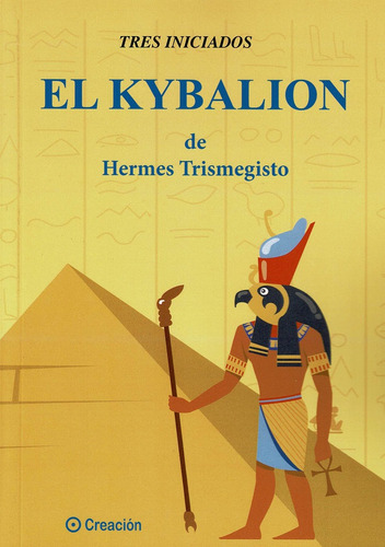 Libro El Kybalion De Hermes Trismegestro - ., Tres Inicia...