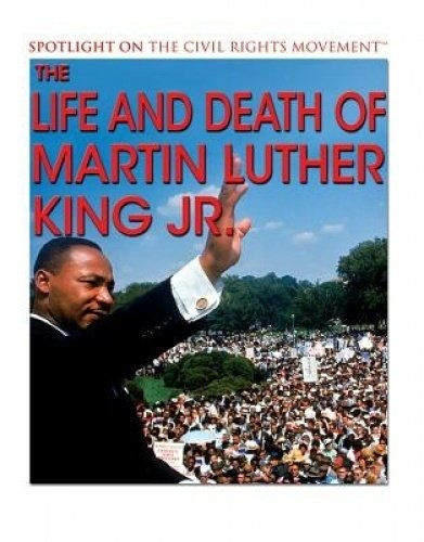 The Life And Death Of Martin Luther King Jr (spotlight On Th