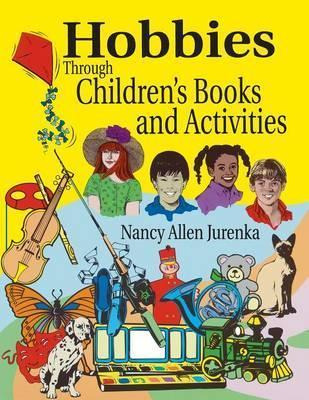 Libro Hobbies Through Children's Books And Activities - N...
