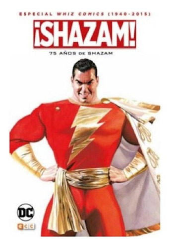 Libro - 75 Años De Shazam: Especial Whizics (1940-2016) - S