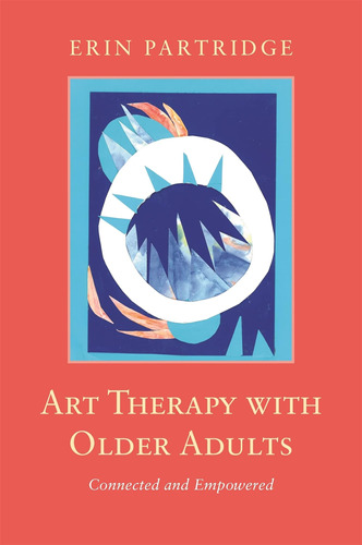 Libro: Art Therapy With Older Adults