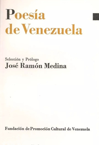 Poesía De Venezuela ( Nuevo) / José Ramón Medina