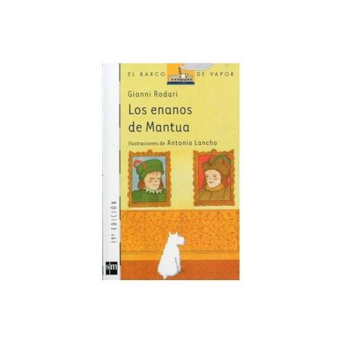 Los Enanos De Mantua / Libro De Literatura Infantil