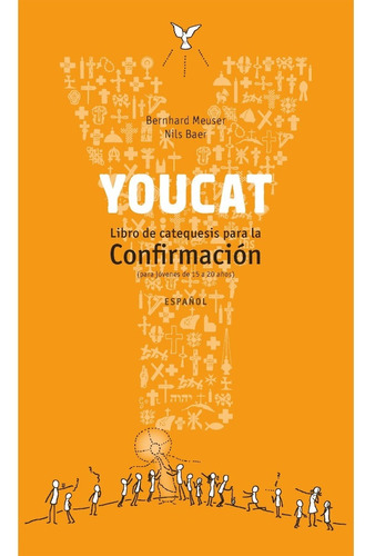 Youcat Libro De Catequesis Para La Confirmación Texto Joven