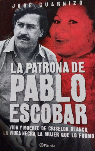 Libro La Patrona De Pablo Escobar (excelente Estado)