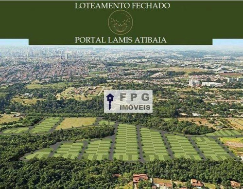 Imagem 1 de 18 de Terreno À Venda, 300 M² No Loteamento Portal Lamis Em Atibaia/sp - Te0169
