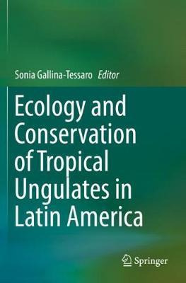 Libro Ecology And Conservation Of Tropical Ungulates In L...