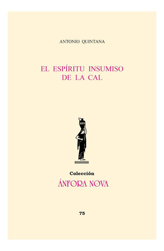 Libro El Espã­ritu Insumiso De La Cal - Quintana, Antonio