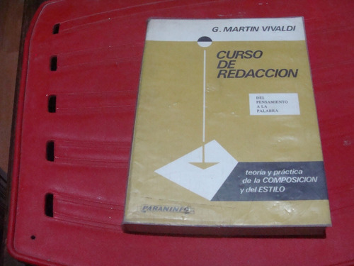 Curso De Redaccion , Del Pensamiento A La Palabra , Año 1978