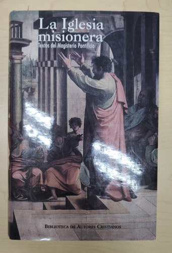 Libro La Iglesia Misionera. Textos Del Magisterio Pontificio