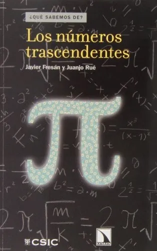 Los Números Trascendentes (¿qué Sabemos De?)