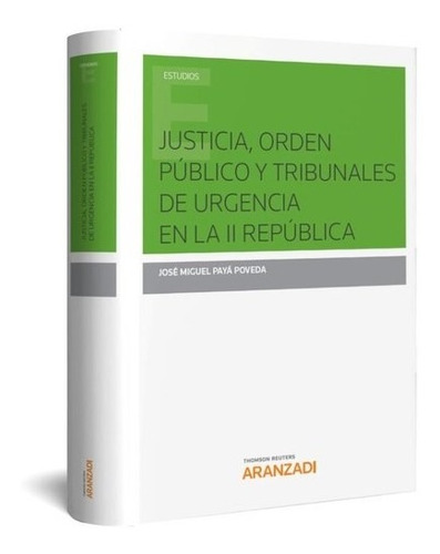 Justicia, Orden Publico Y Tribunales De Urgencia En La Ii Re