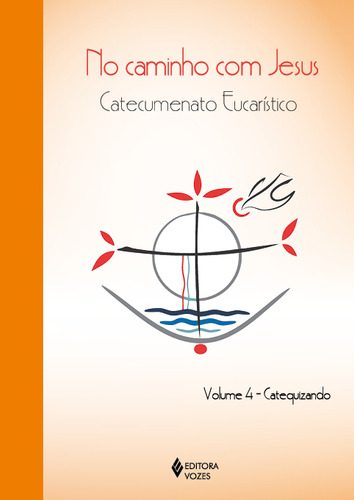 No Caminho Com Jesus - Catequizando - Catecumenato Eucarístico, De Arquidiocese De Londrina. Editora Vozes, Capa Mole Em Português
