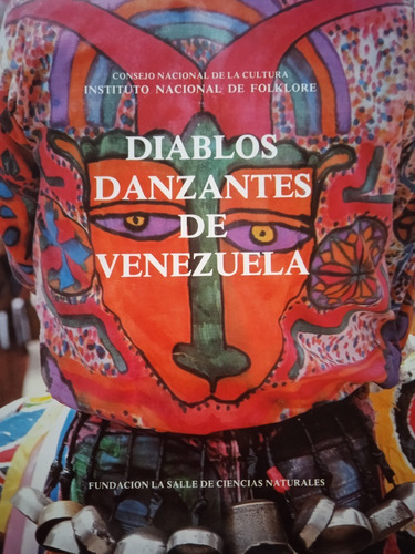 Diablos Danzantes De Venezuela / Conac Y Fundación La Salle