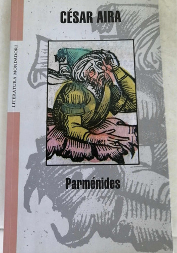 Parmenides - Cesar Aira - 1era Edicion