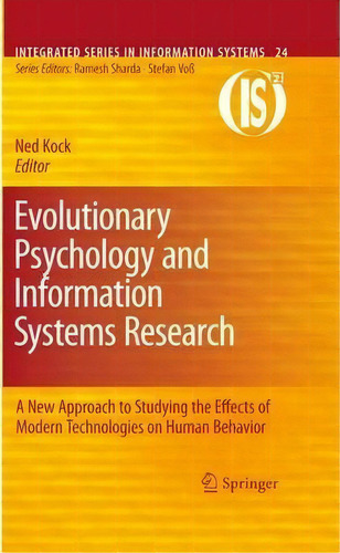Evolutionary Psychology And Information Systems Research : A New Approach To Studying The Effects..., De Ned Kock. Editorial Springer-verlag New York Inc., Tapa Dura En Inglés