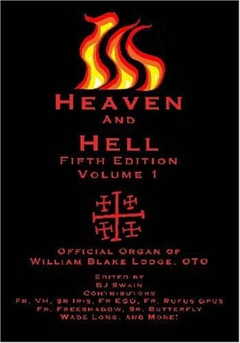 Heaven And Hell Fifth Edition Volume One The Official Organ 