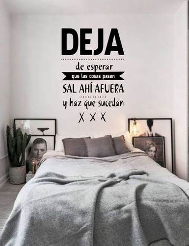 Vinilo Decorativo Para Paredes Frases Letras Deja De Esperar