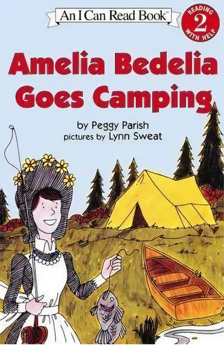 Amelia Bedelia Goes Camping, De Peggy Parish. Editorial Harpercollins Publishers Inc, Tapa Blanda En Inglés