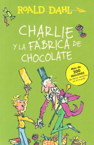 Charlie Y La Fábrica De Chocolate / Roald Dahl (envíos)