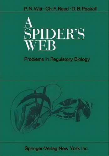 A Spider's Web : Problems In Regulatory Biology, De Peter N. Witt. Editorial Springer-verlag Berlin And Heidelberg Gmbh & Co. Kg, Tapa Blanda En Inglés