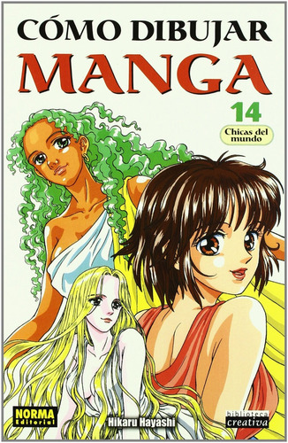 Cómo Dibujar Manga 14: Chicas Del Mundo
