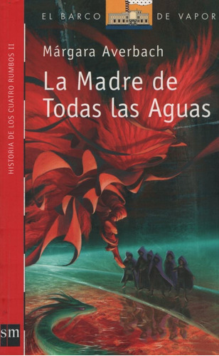 *la Madre De Todas Las Aguas - Serie Roja