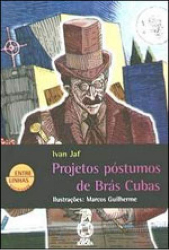 Projetos Póstumos De Brás Cubas, De Jaf, Ivan. Editora Atual, Capa Mole Em Português