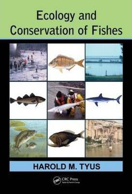 Ecology And Conservation Of Fishes - Harold M. Tyus