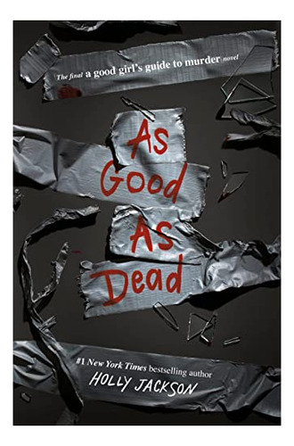 Book : As Good As Dead The Finale To A Good Girls Guide To.