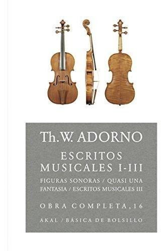 Escritos Musicales I-iii (b) - Adorno, Theodor W.