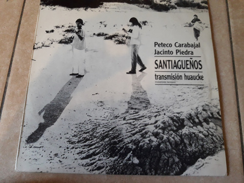 Peteco Carabajal Jacinto Piedra  Santiagueños - Vinilo Kktus