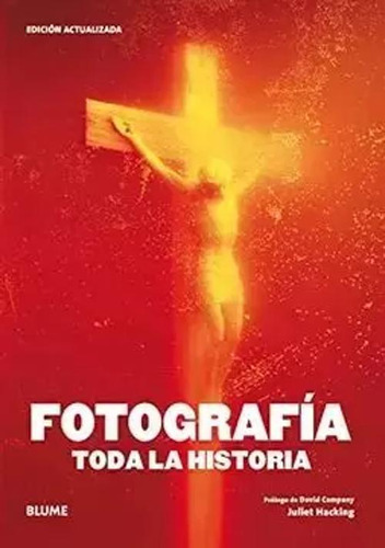 Libro Fotografía. Toda La Historia (2023)