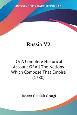 Libro Russia V2: Or A Complete Historical Account Of All ...