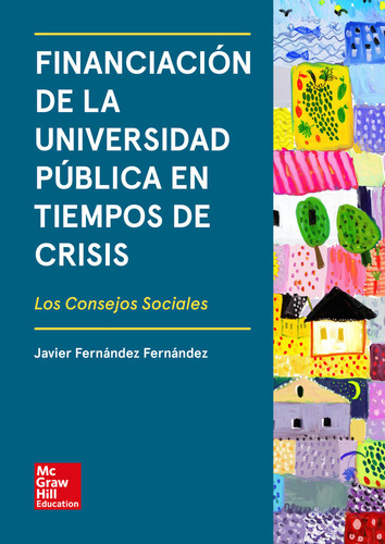Libro La - Financiacion De La Universidad Publica En Tiem...