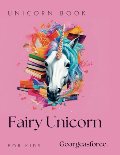 Fairy Unicorn (letter Size): Unicorn Book (202 Pág) (s 61p5b