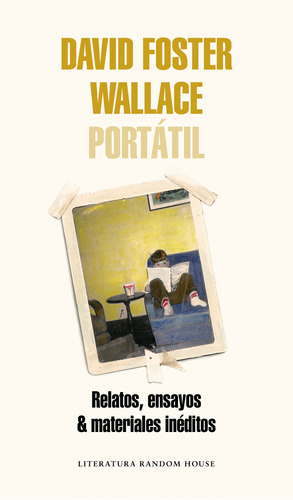 David Foster Wallace Portátil, De Wallace, David Foster. Serie Ah Imp Editorial Literatura Random House, Tapa Blanda En Español, 2020