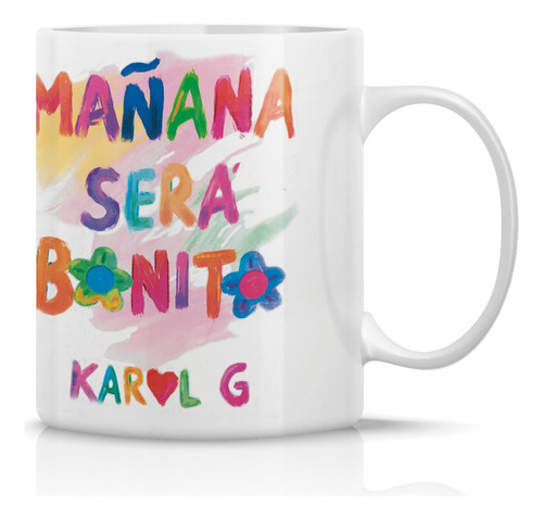 Taza/tazon/mug Mañana Será Bonito D1