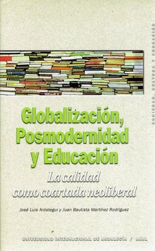 Globalización, Posmodernidad Y Educación, De Aróstegui José / Martínez José. Editorial Akal, Tapa Blanda En Español, 2008