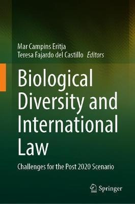 Biological Diversity And International Law : Challenges F...