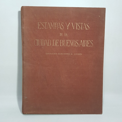 Antiguo Libro Estampas Y Vistas Bs As Colección Mag 62117
