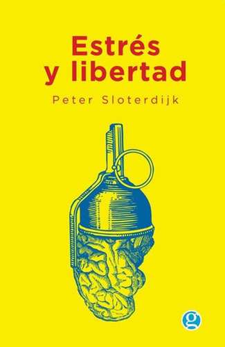 Estrés Y La Libertad, El (nuevo) - Peter Sloterdijk