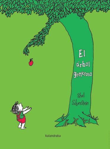 El Árbol Generoso. Shel Silverstein - Kalandraka *reflexión*