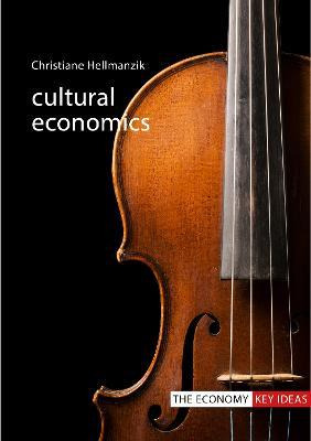 Libro Cultural Economics - Christiane Hellmanzik