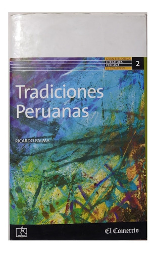 Tradiciones Peruanas - Ricardo Palma