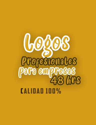 Logotipos Profesionales Para Tu Empresa En 48 Hrs